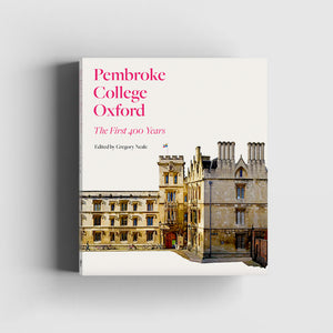 Pembroke College Oxford: The First 400 Years Book